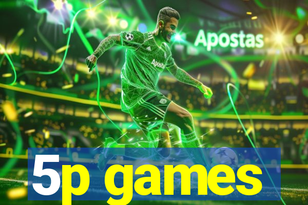 5p games